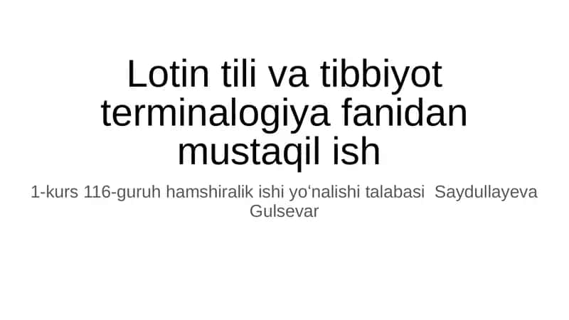 Lotin tili va tibbiyot terminalogiya fanidan mustaqil ish 1