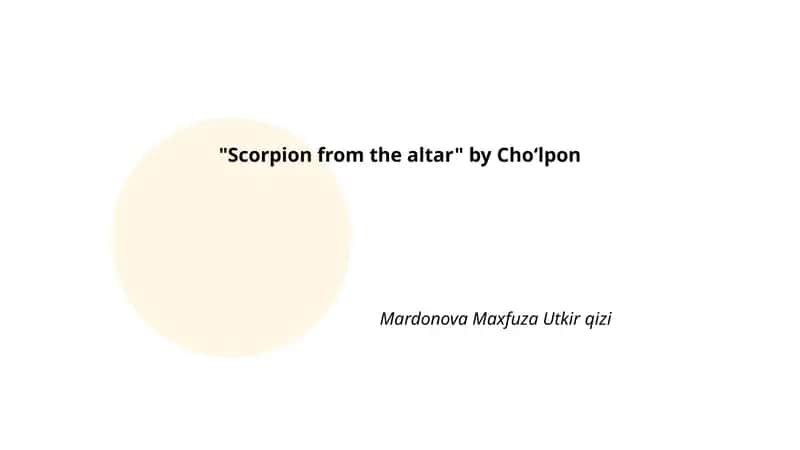 "Scorpion from the altar" 1