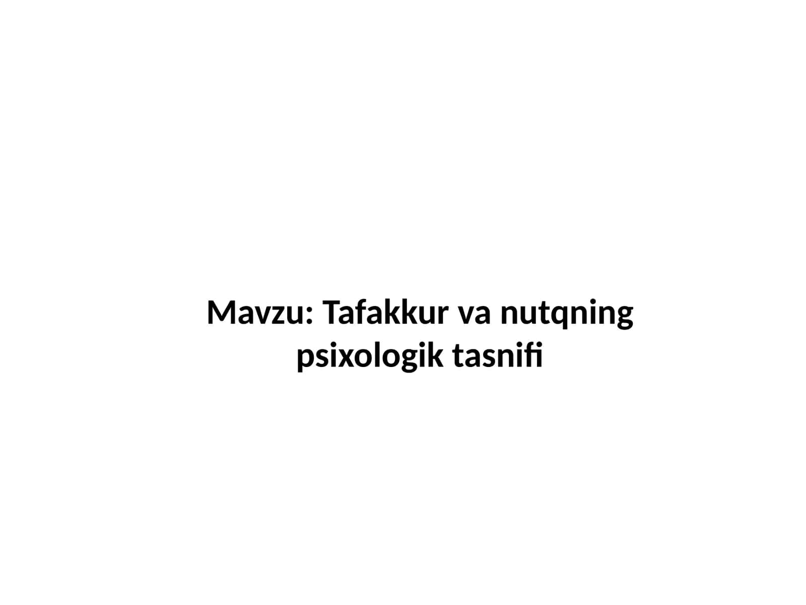 Tafakkur va nutqning psixologik tasnifi 1
