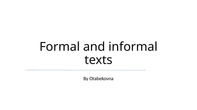 Formal and Informal Texts 1