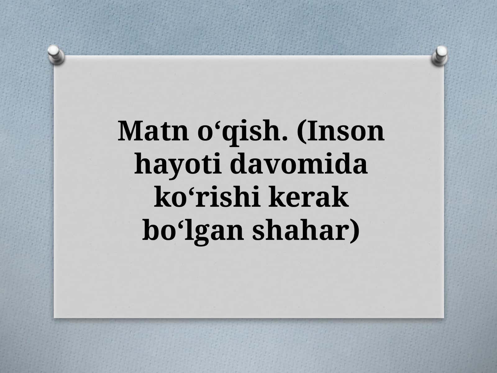 INSON HAYOTI DAVOMIDA KO‘RISHI KERAK BO‘LGAN SHAHAR 1