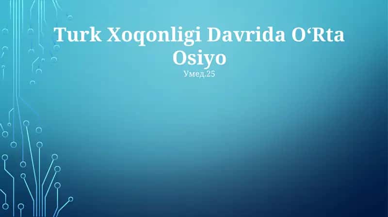 Turk Xoqonligi Davrida OʻRta Osiyo 1