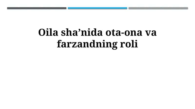 Oila shaʼnida ota-ona va farzandning roli 1