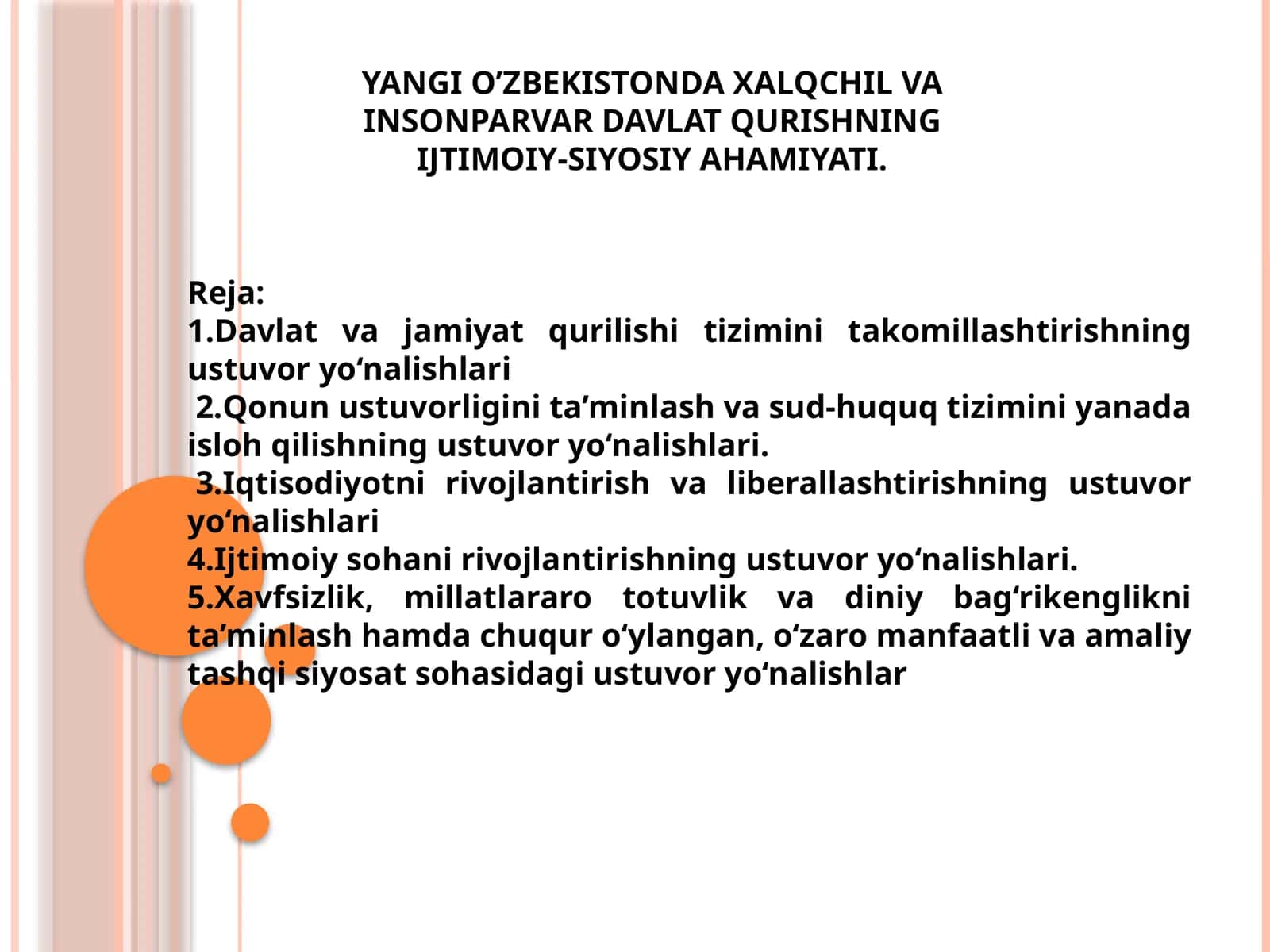 YANGI О’ZBEKISTONDA XALQCHIL VA INSONPARVAR DAVLAT QURISHNING IJTIMOIY-SIYOSIY AHAMIYATI. 1