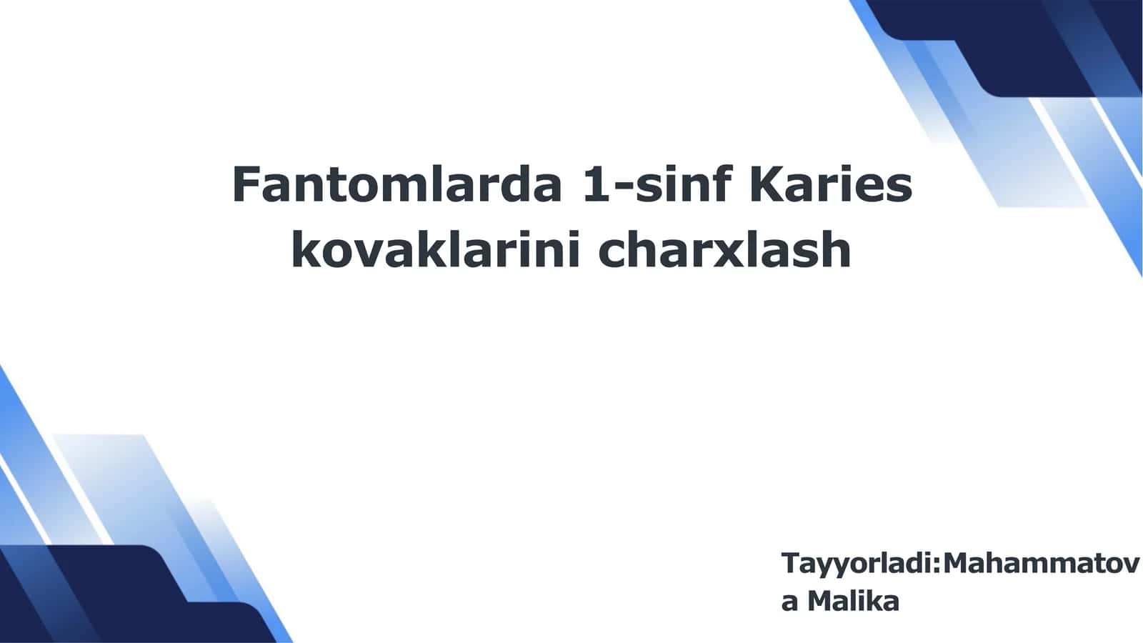 Fantomlarda 1-sinf Karies kovaklarini charxlash 1
