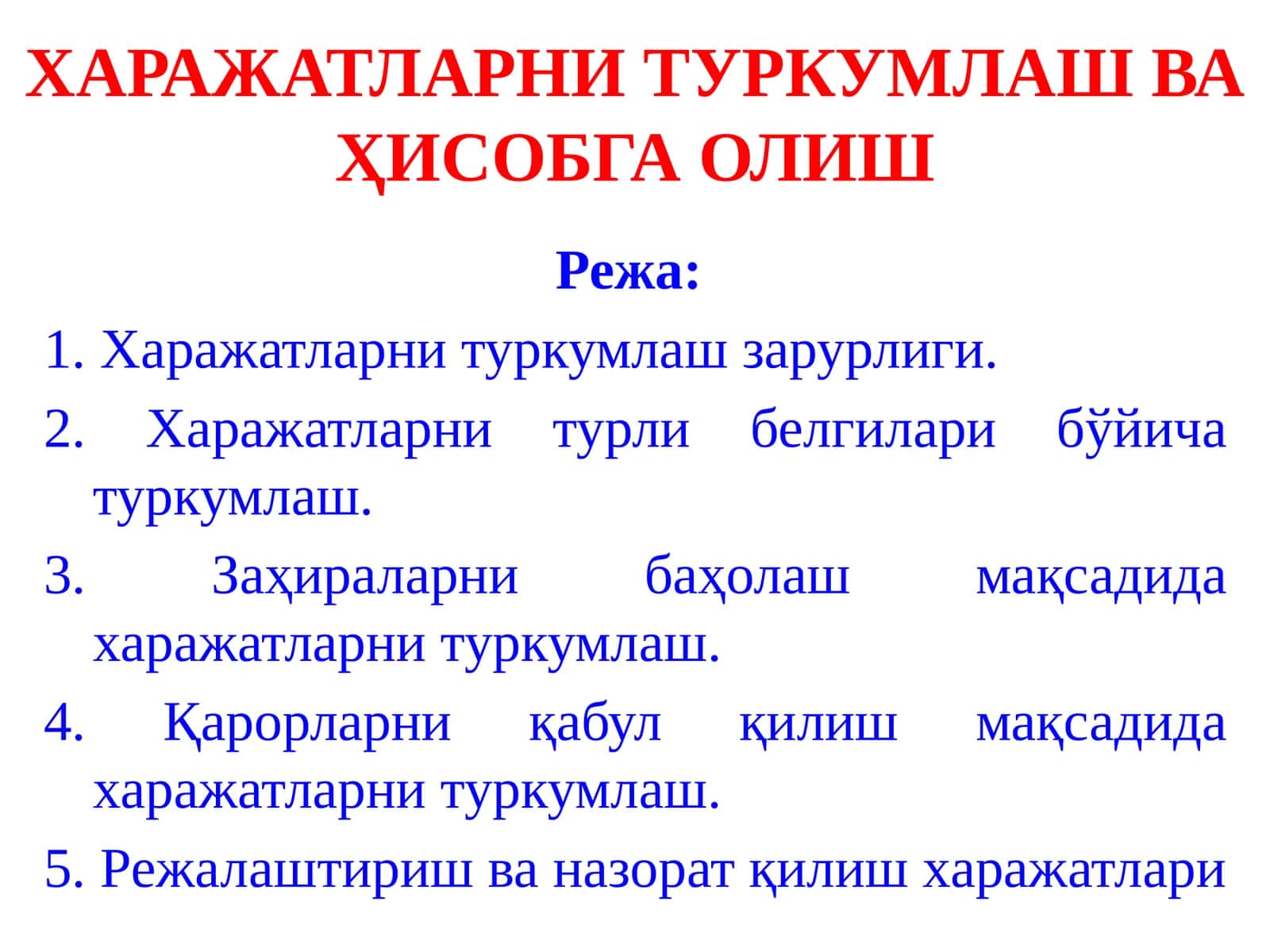 Xarajatlarni turkumlash va hisobga olish 1