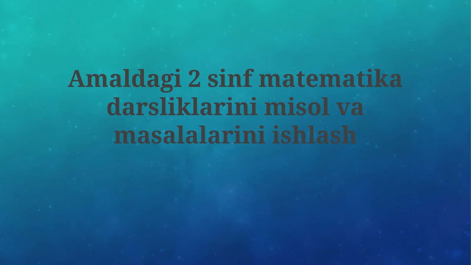 2-sinf matematika darsliklari 1