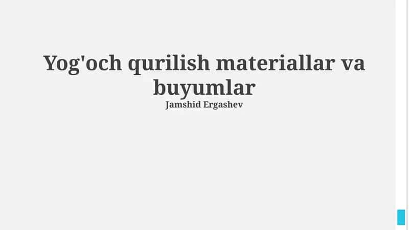 Yog'och qurilish materiallar va buyumlar 1