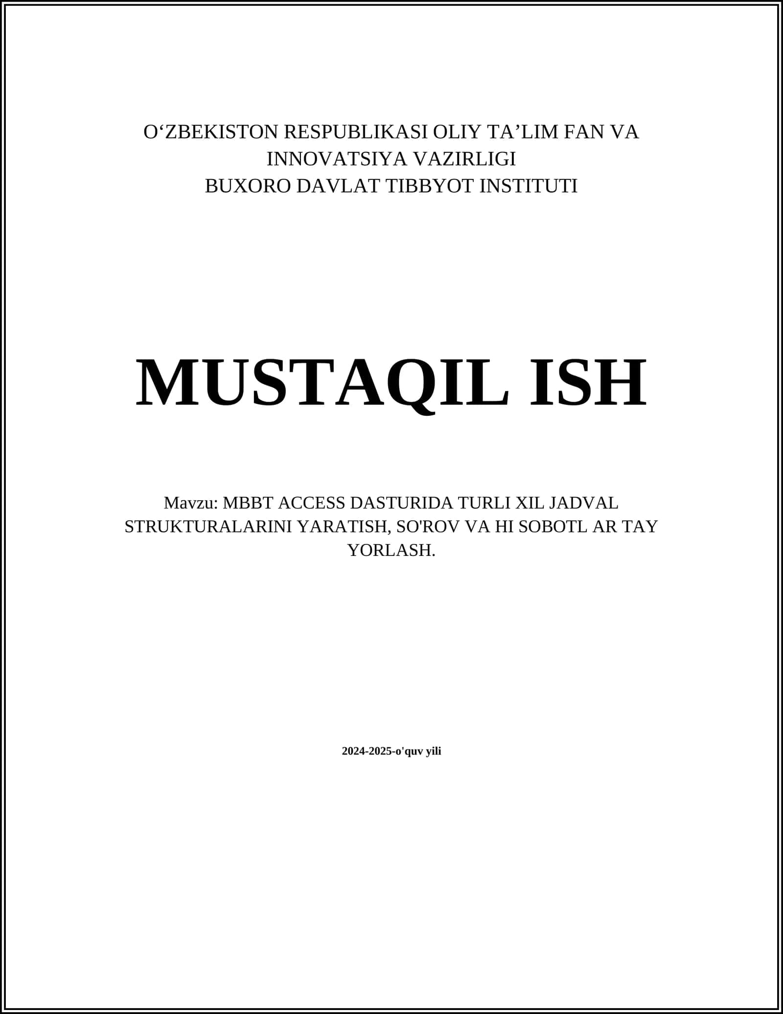 MBBT ACCESS DASTURIDA TURLI XIL JADVAL STRUKTURALARINI YARATISH, SO'ROV VA HI SOBOTL AR TAY YORLASH 1