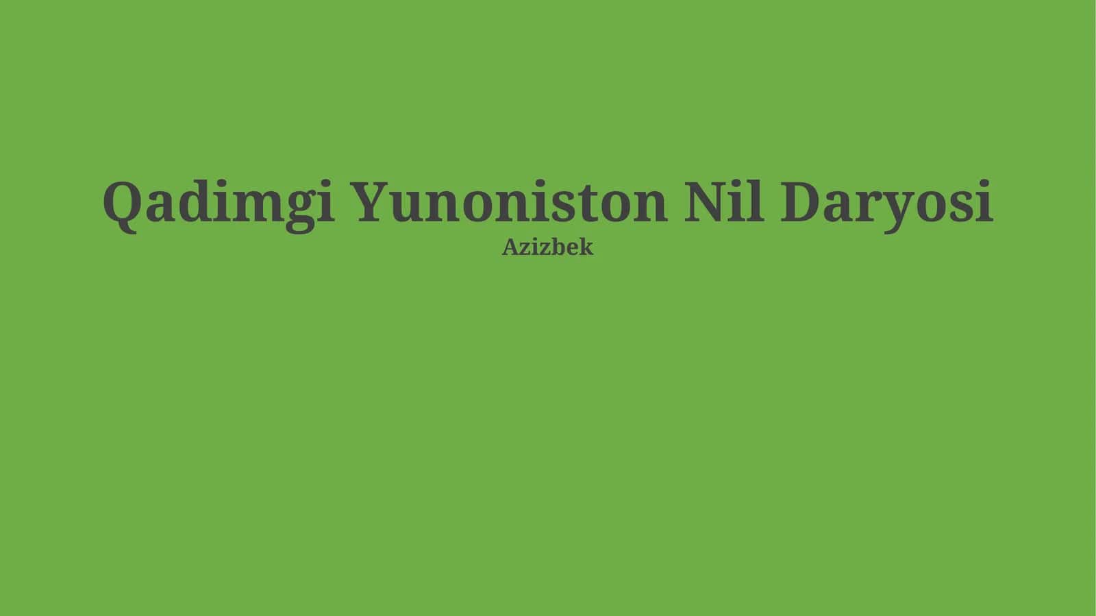 Qadimgi Yunoniston va Nil daryosi 1