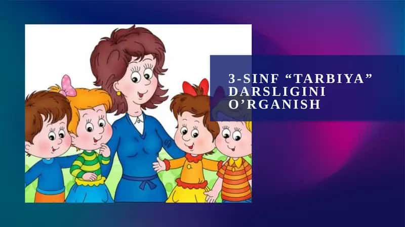 3-sinf “Tarbiya”darsligini o’rganish 1
