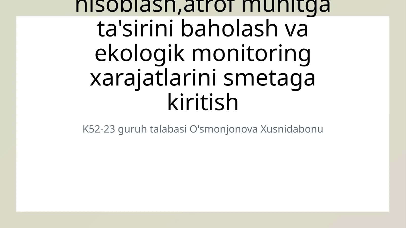 Ekologik xarajatlar va monitoring 1
