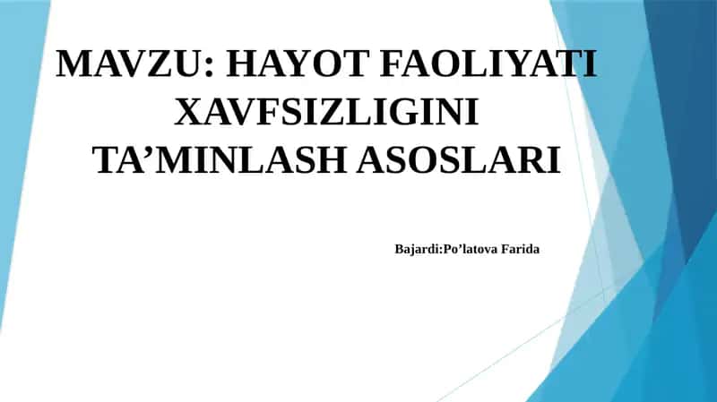 HAYOT FAOLIYATI XAVFSIZLIGINI TA’MINLASH ASOSLARI 1