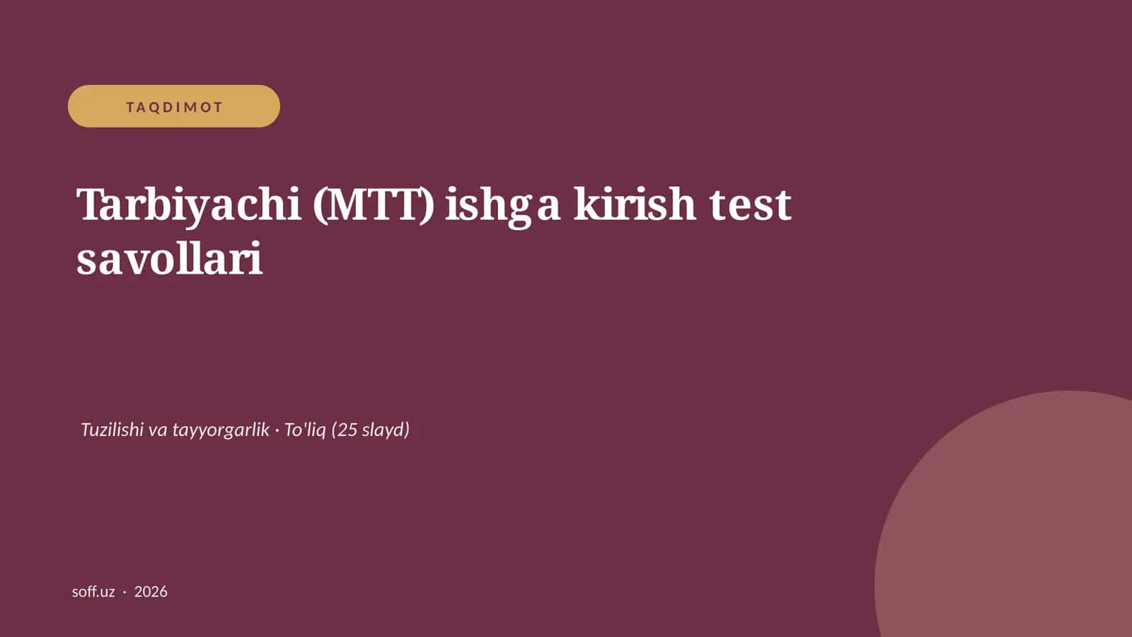 Tarbiyachi (MTT) ishga kirish test savollari 1
