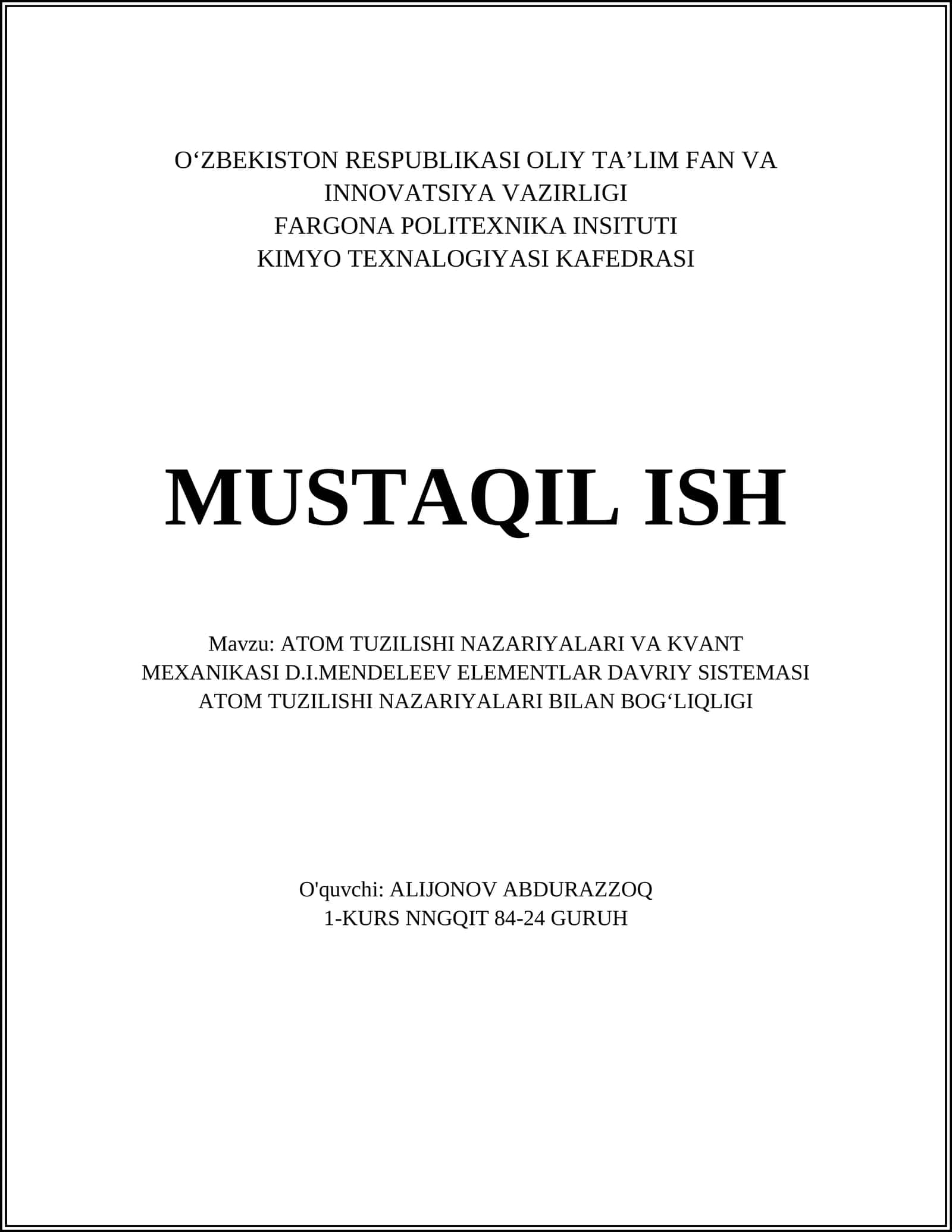 ATOM TUZILISHI NAZARIYALARI VA KVANT MEXANIKASI D.I.MENDELEEV ELEMENTLAR DAVRIY SISTEMASI ATOM TUZILISHI NAZARIYALARI BILAN BOG‘LIQLIGI 1