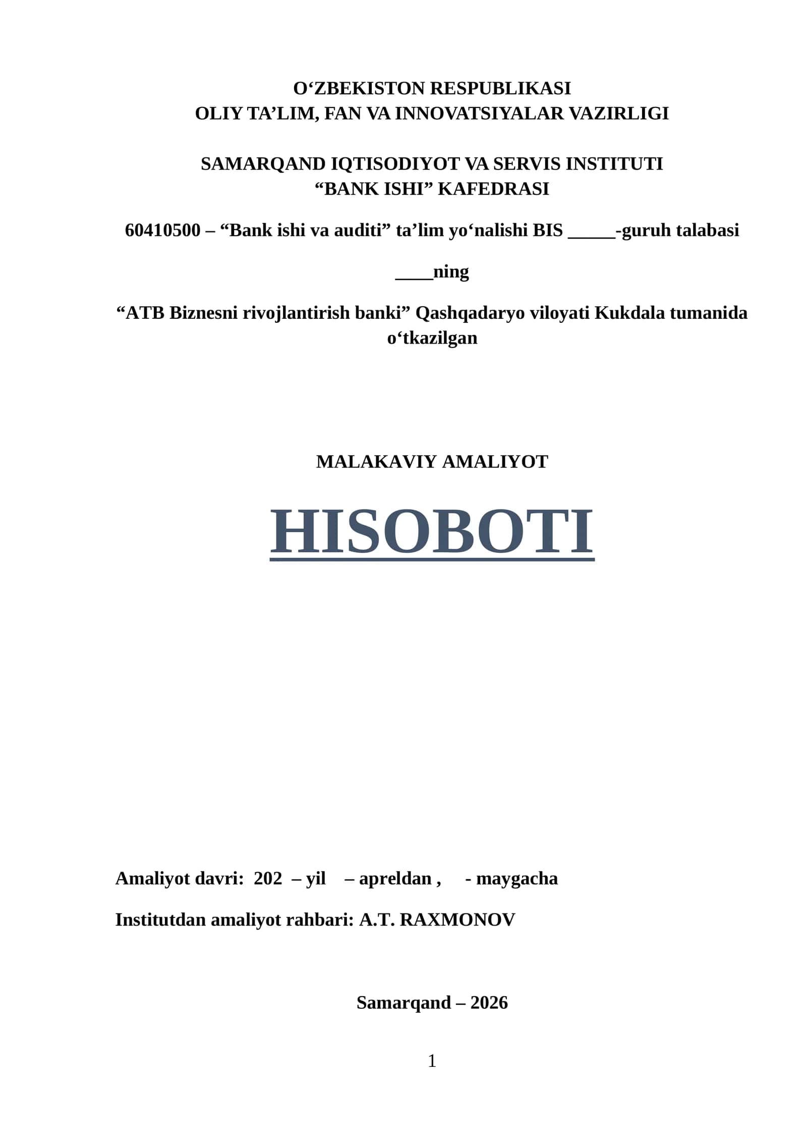 ATB Biznesni rivojlantirish banki. MALAKAVIY AMALIYOT HISOBOTI 1