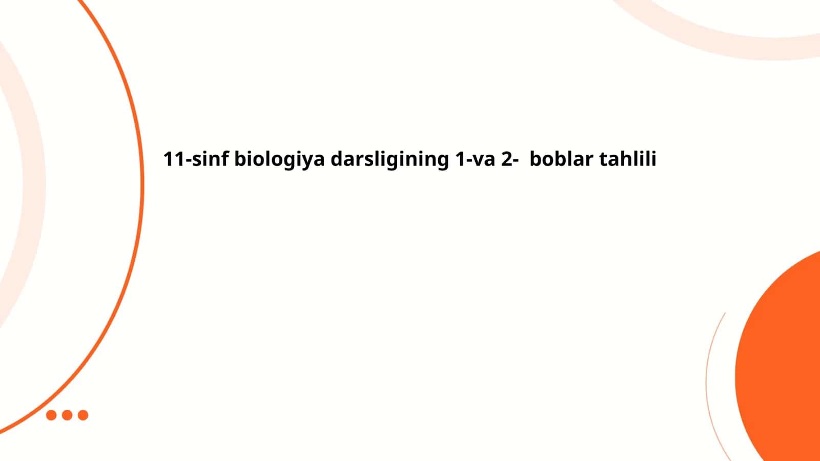 11-sinf biologiya darsligining 1-va 2- boblar tahlili 1