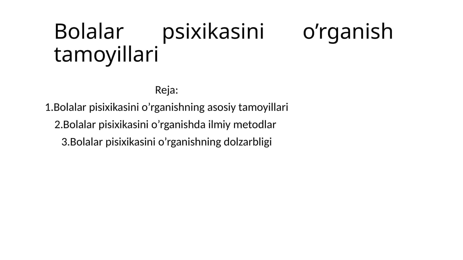 Bolalar psixikasini o‘rganish tamoyillari 1