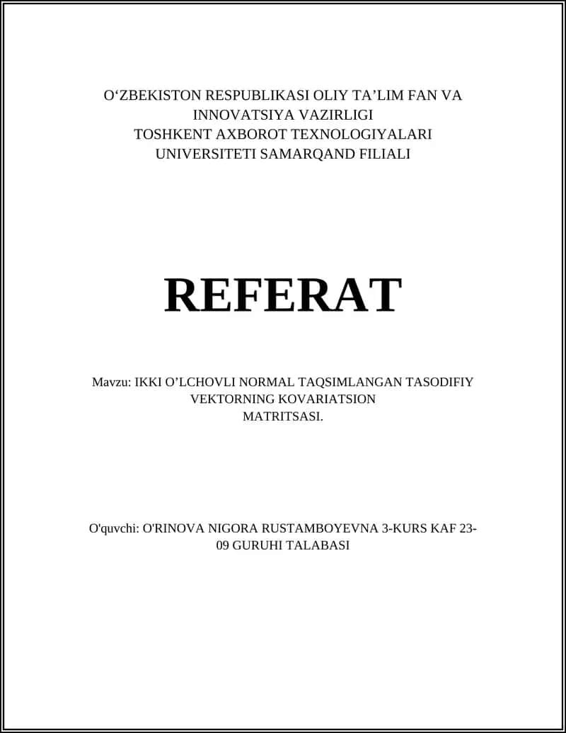 IKKI O’LCHOVLI NORMAL TAQSIMLANGAN TASODIFIY VEKTORNING KOVARIATSION MATRITSASI 1