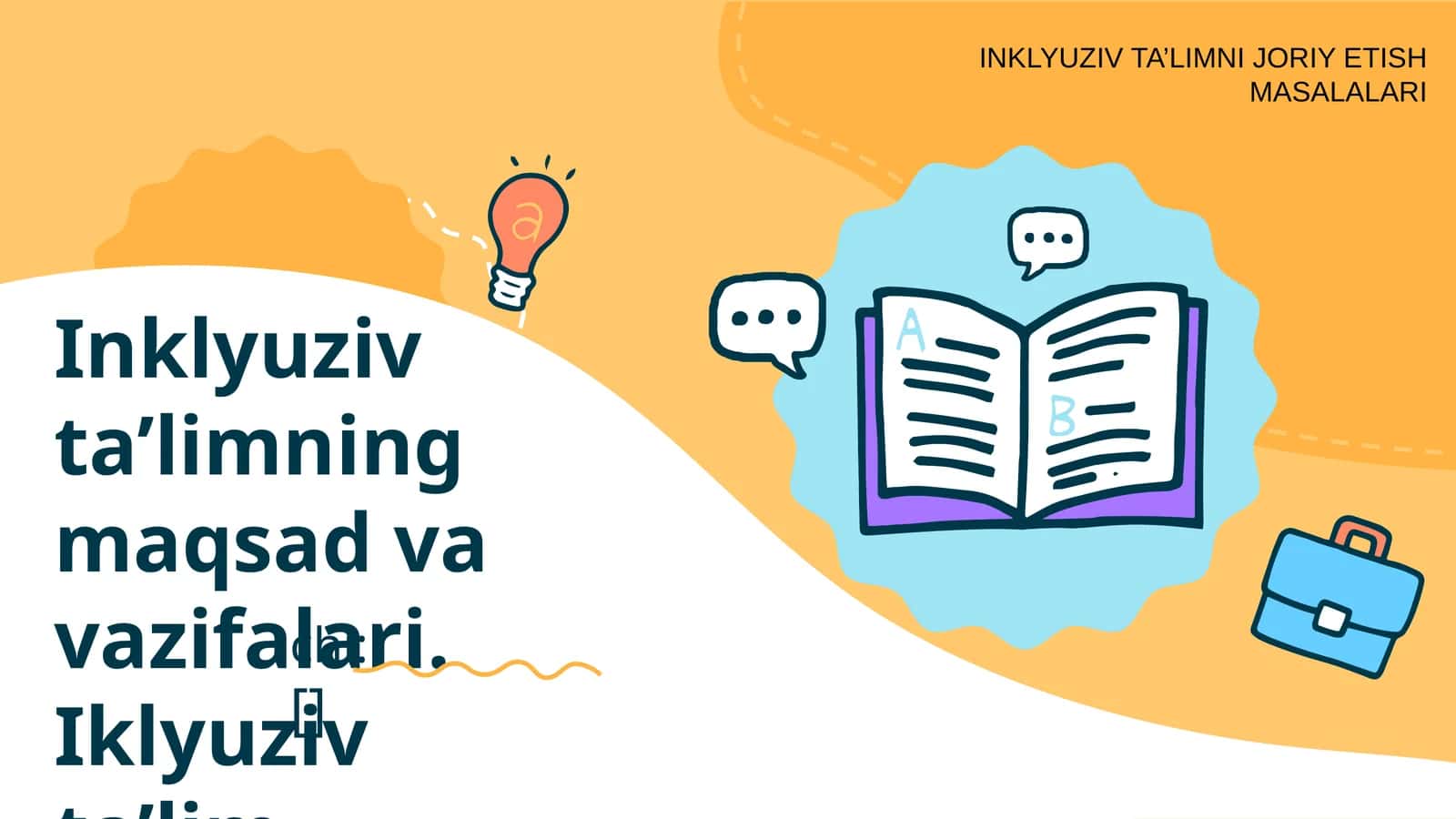 INKLYUZIV TA’LIMNI JORIY ETISH MASALALARI 1