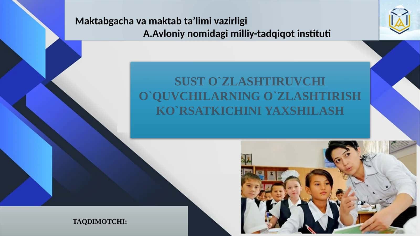 SUST O`ZLASHTIRUVCHI O`QUVCHILARNING O`ZLASHTIRISH KO`RSATKICHINI YAXSHILASH 1