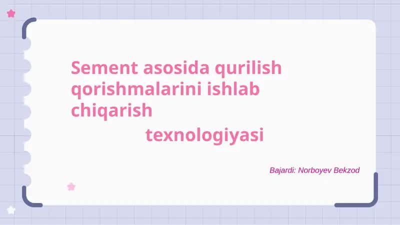 Sement asosida qurilish qorishmalarini ishlab chiqarish texnologiyasi 1