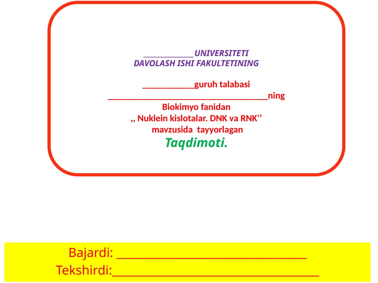 Nukleinkislotalar. DNK va RNK’’ 1