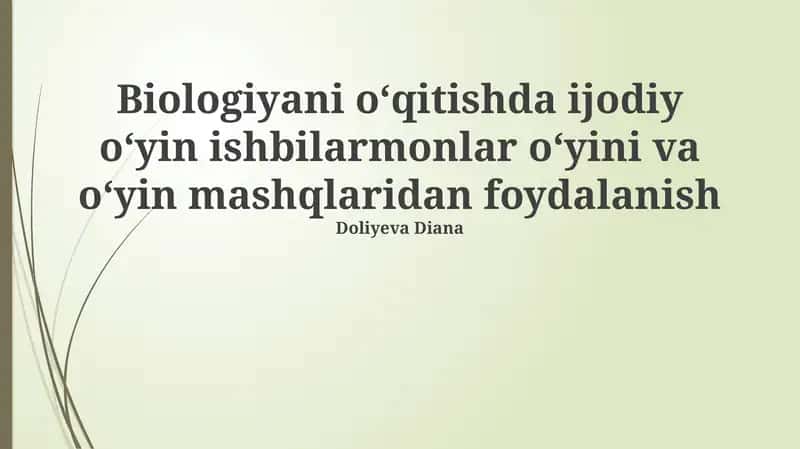 Biologiyani oʻqitishda ijodiy oʻyin ishbilarmonlar oʻyini va oʻyin mashqlaridan foydalanish 1