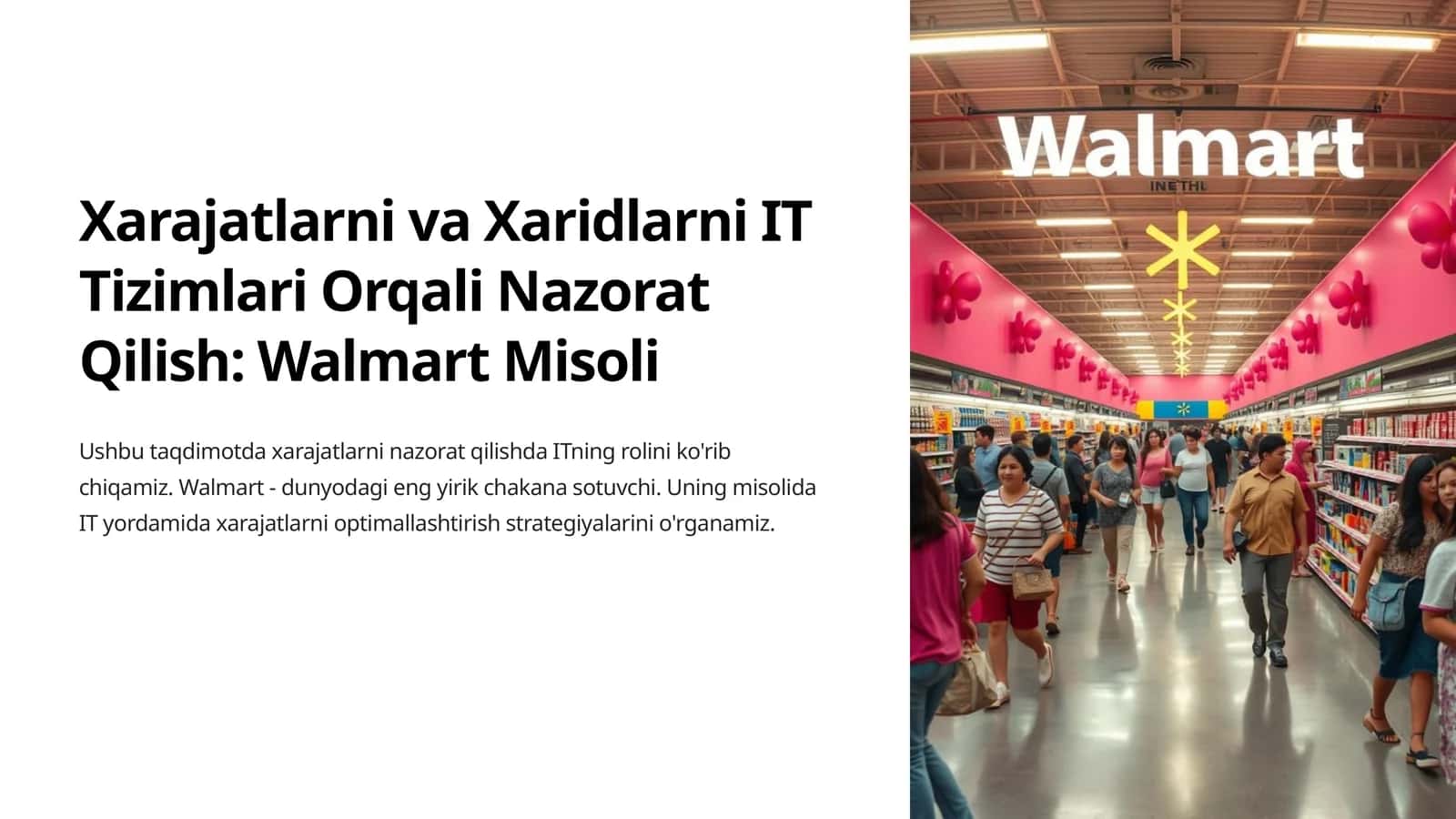 Xarajatlarni va Xaridlarni IT Tizimlari Orqali Nazorat Qilish: Walmart Misoli 1