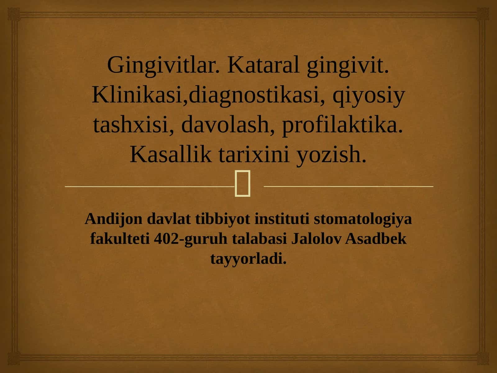 Gingivitlar. Kataral gingivit. Klinikasi,diagnostikasi, qiyosiy tashxisi, davolash, profilaktika. Kasallik tarixini yozish. 1