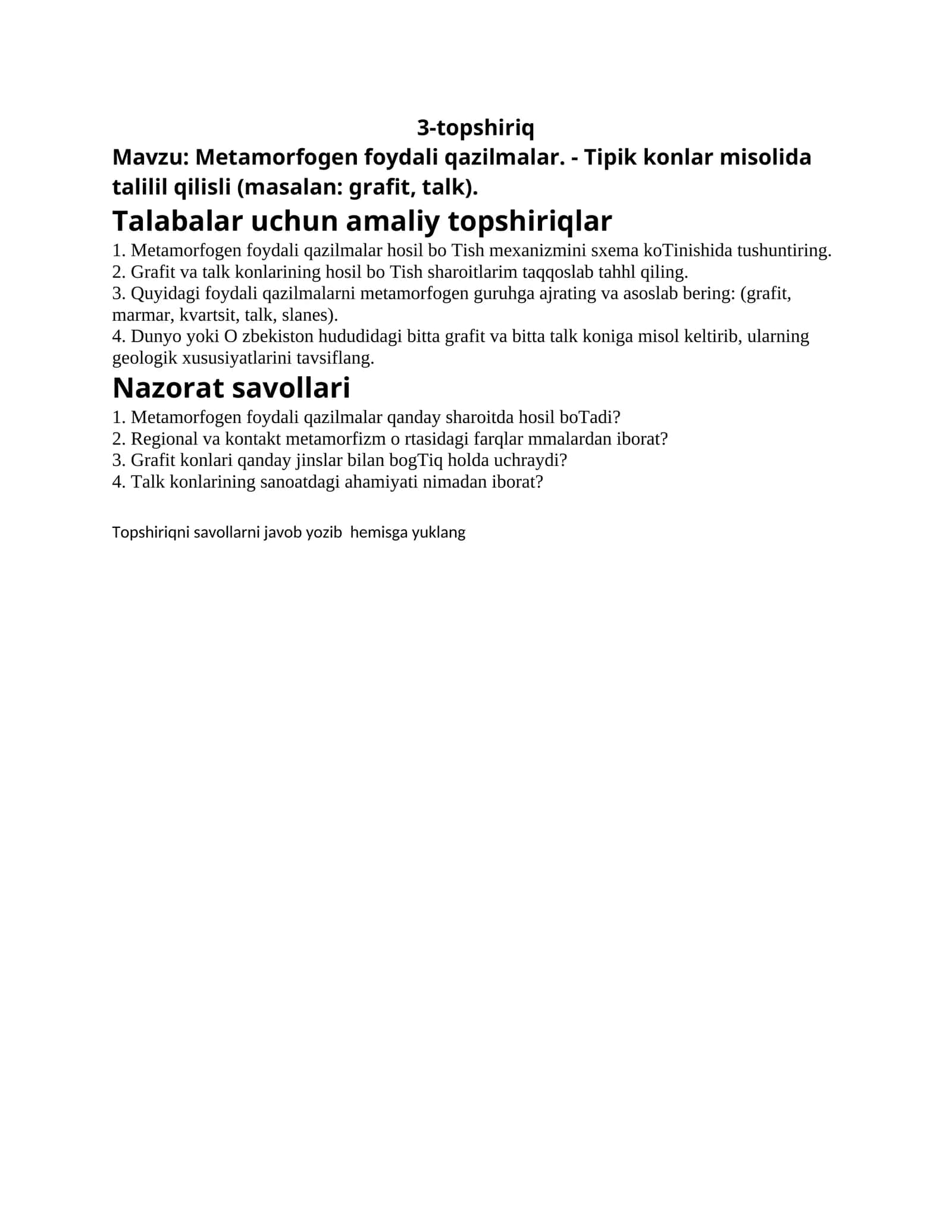 Metamorfogen foydali qazilmalar. - Tipik konlar misolida talilil qilisli (masalan: grafit, talk) 1