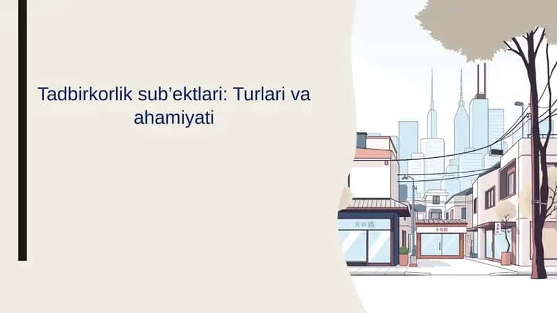 Tadbirkorlik subyektlari turlari va ahamiyati slayd 1