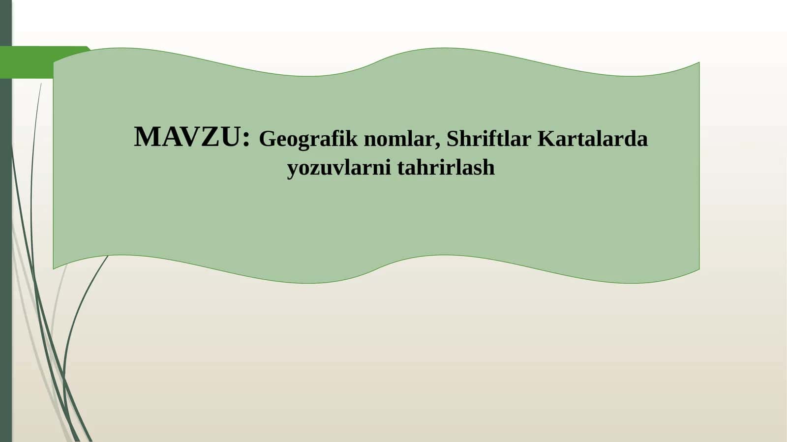 Geografik nomlar, Shriftlar, Kartalarda yozuvlarni tahrirlash 1