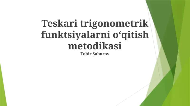 Teskari trigonometrik funktsiyalarni o‘qitish metodikasi 1