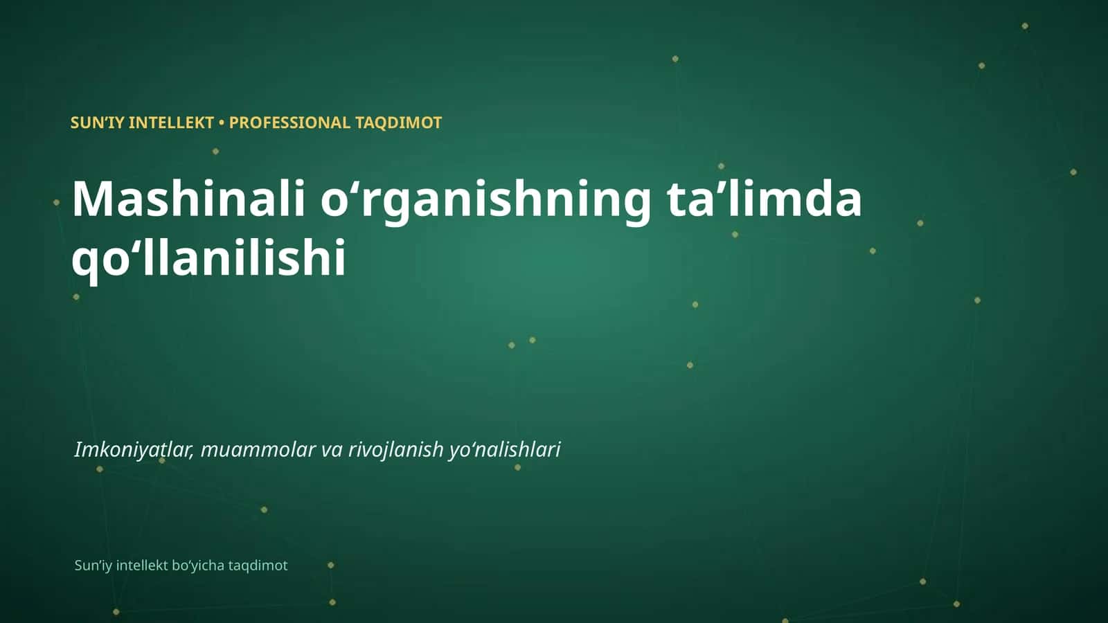 SUNʼIY INTELLEKT • PROFESSIONAL TAQDIMOT 1