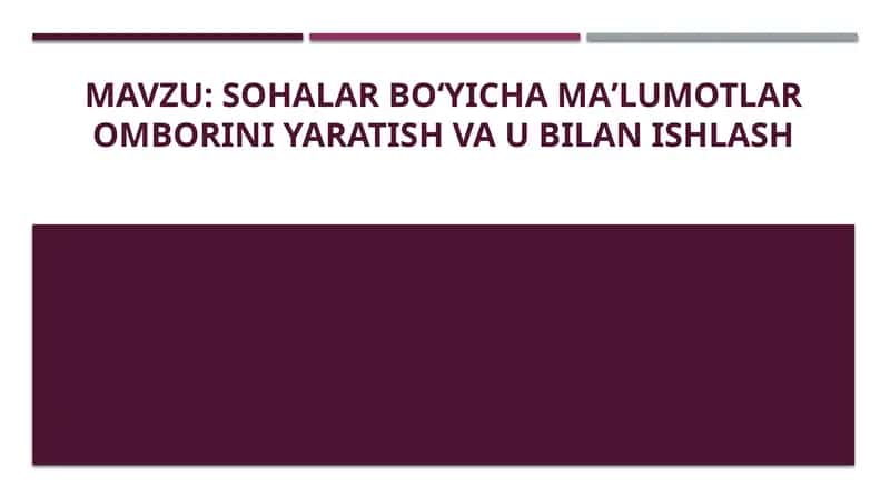 Sohalar boʻyicha maʼlumotlar omborini yaratish va u bilan ishlash 1