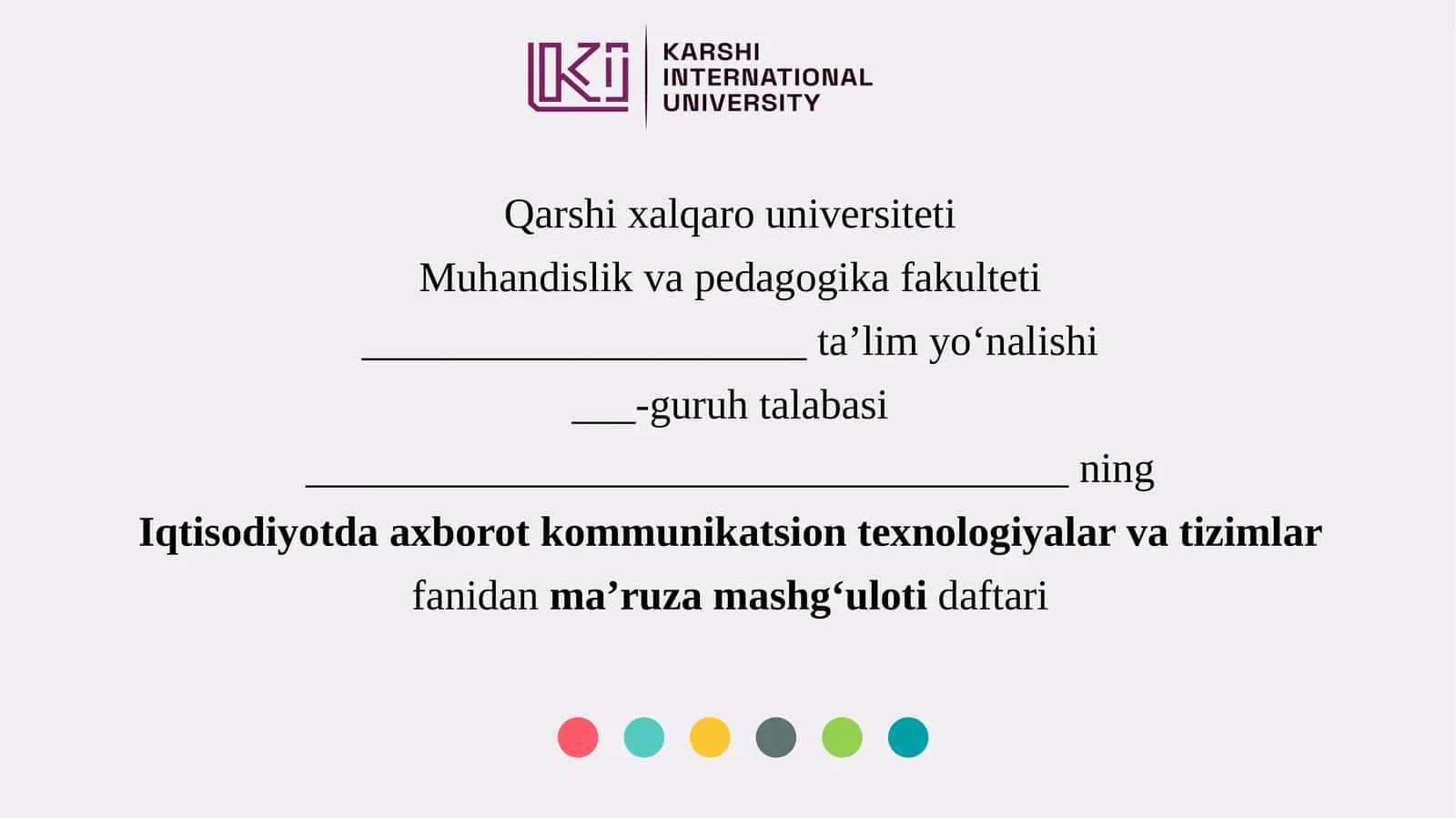 Iqtisodiyotda axborot kommunikatsion texnologiyalari va tizimlar fanidan ma’ruzamashg‘ulotidaftari 1