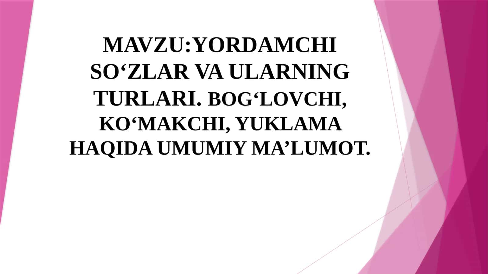 Yordamchi so‘zlar va ularning turlari 1