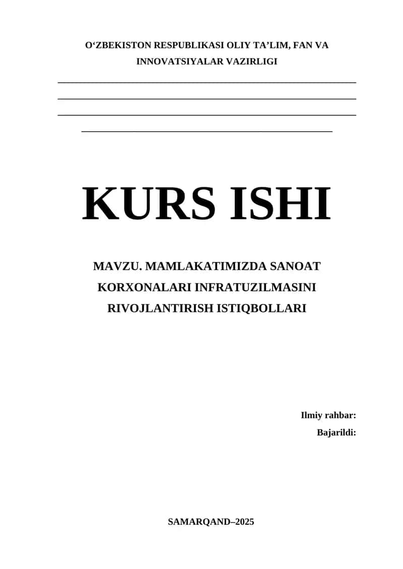“Mamlakatimizda sanoat korxonalari infratuzilmasini rivojlantirish istiqbollari” mavzusida ilmiy ish 1