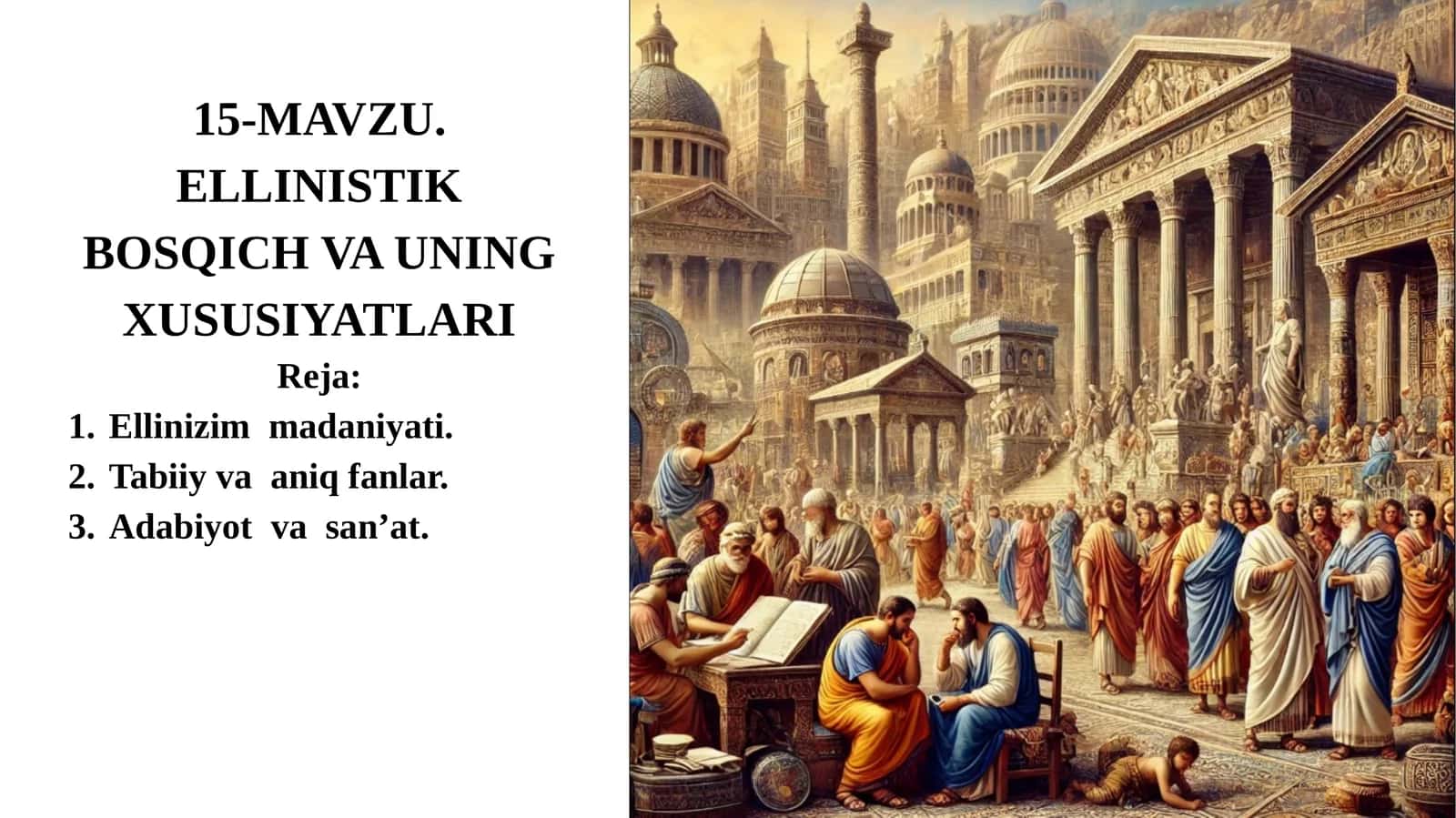 ELLINISTIK BOSQICH VA UNING XUSUSIYATLARI 1