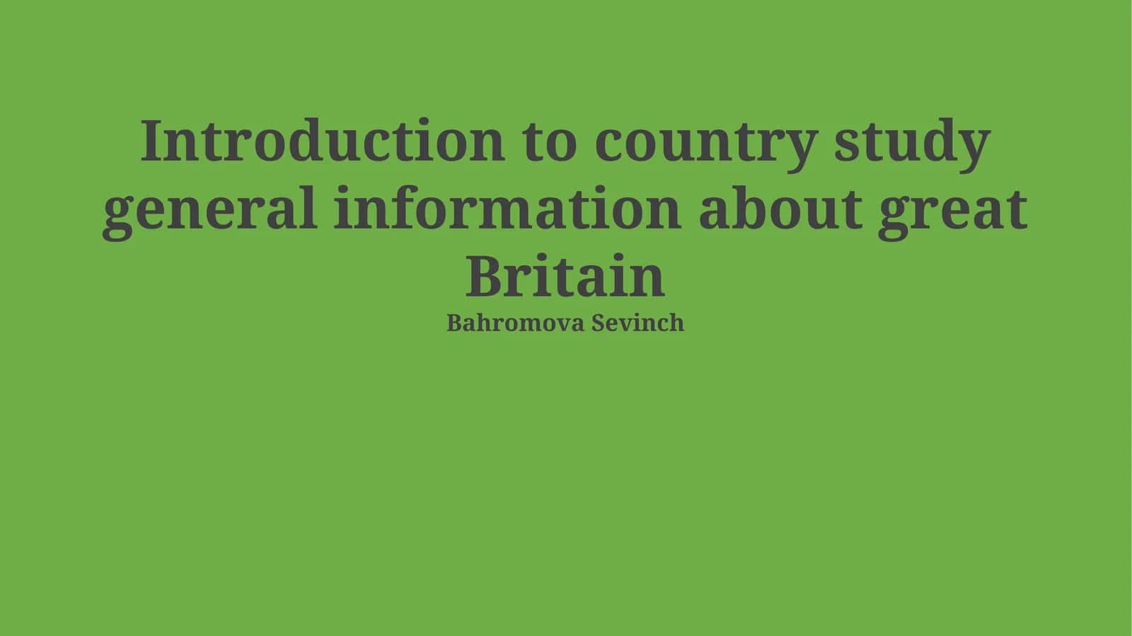 Introduction to country study general information about great Britain 1