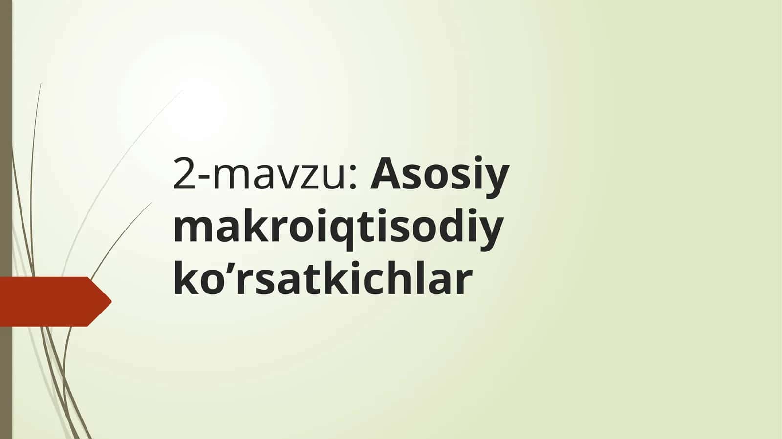 Asosiy makroiqtisodiy ko’rsatkichlar 1