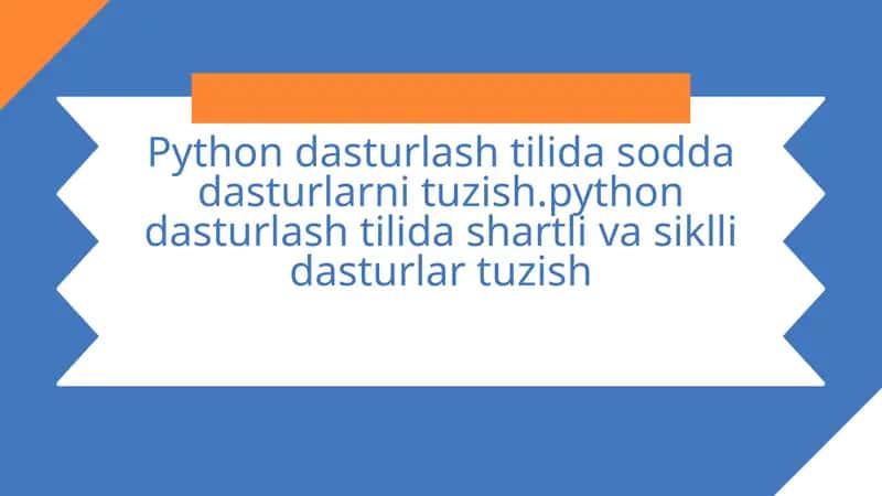 Python dasturlash tilida sodda dasturlarni tuzish 1