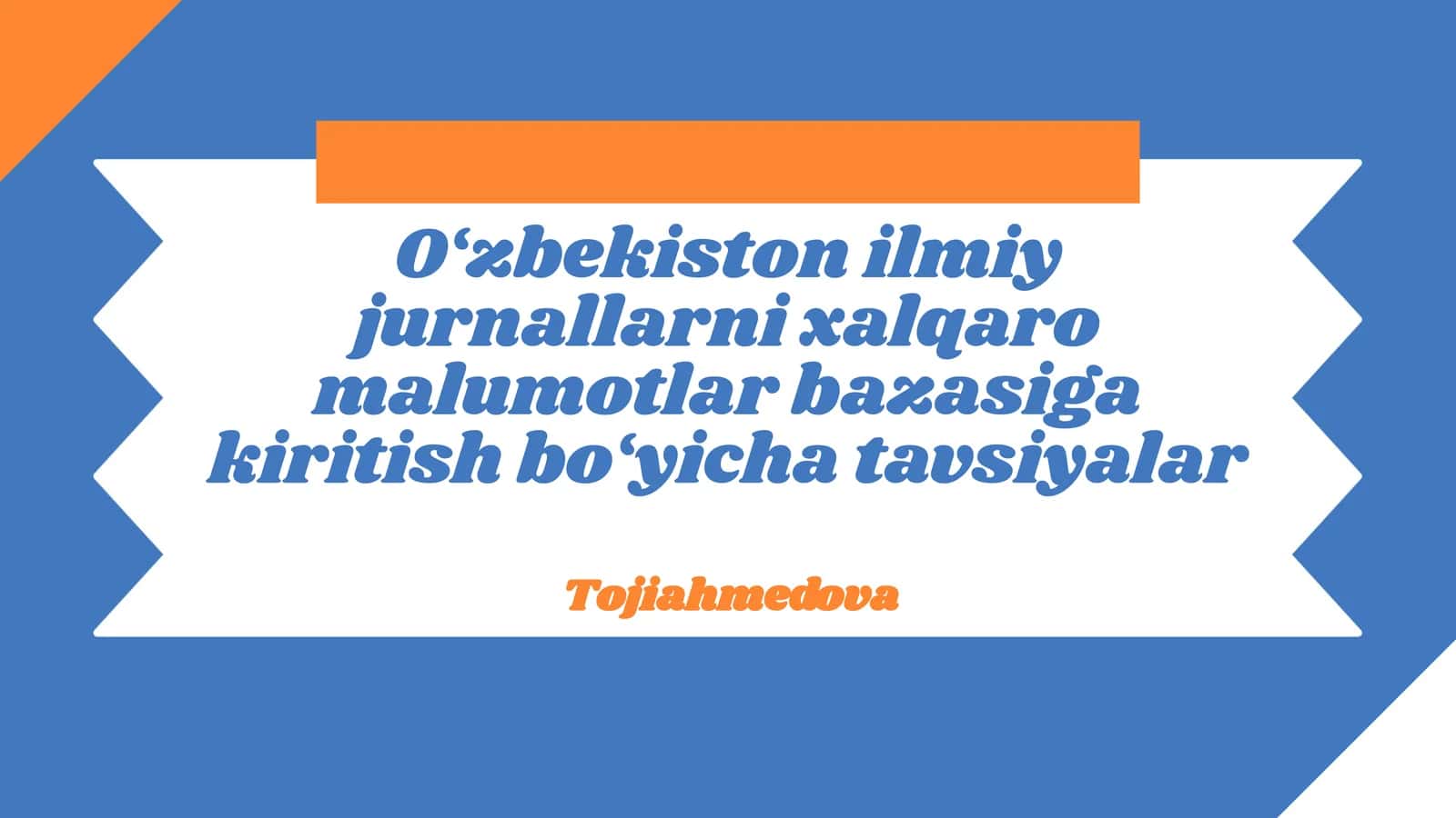 O‘zbekiston ilmiy jurnallarni xalqaro malumotlar bazasiga kiritish bo‘yicha tavsiyalar 1
