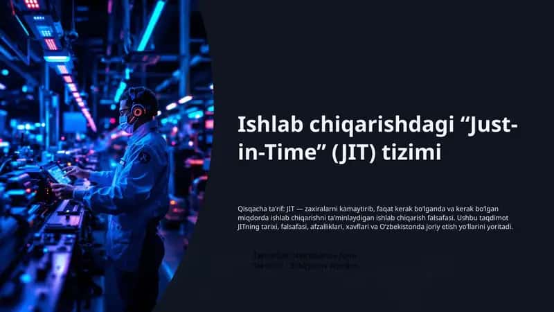 Ishlab chiqarishdagi “Just-in-Time” (JIT) tizimi 1