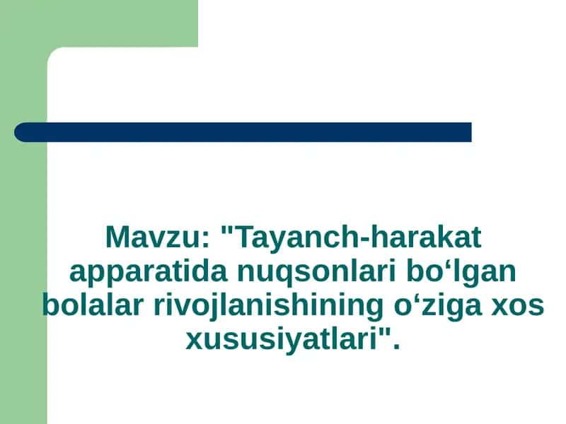 Tayanch-harakat apparatida nuqsonlari bо‘lgan bolalar rivojlanishining o‘ziga xos xususiyatlari 1