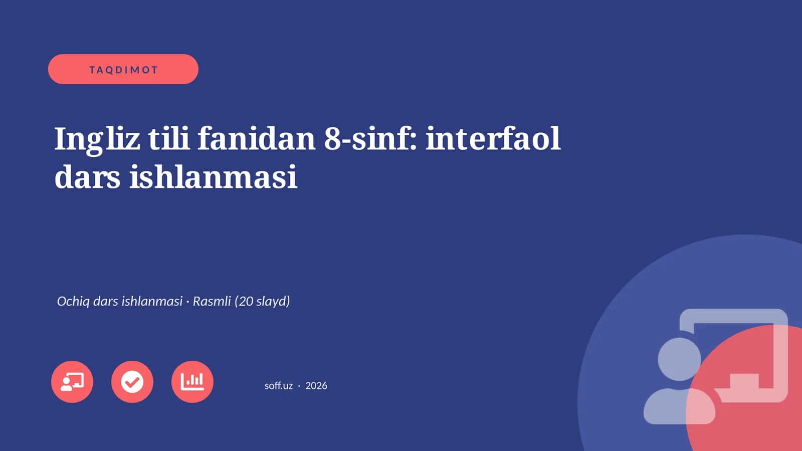Ingliz tili fanidan 8-sinf: interfaol dars ishlanmasi 1