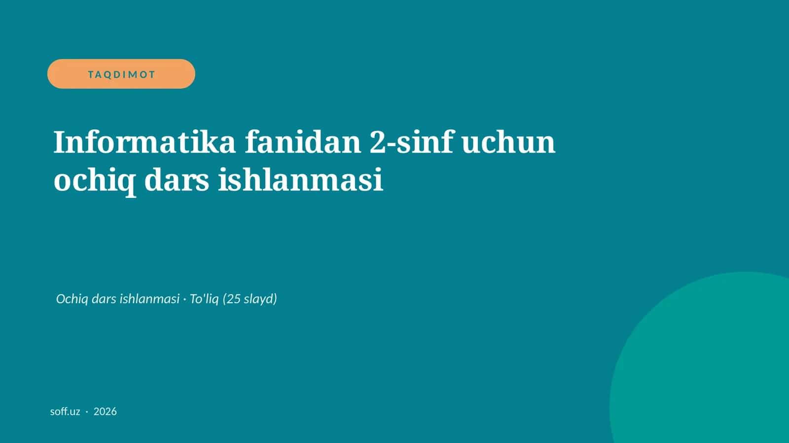 Informatika fanidan 2-sinf uchun ochiq dars ishlanmasi 1