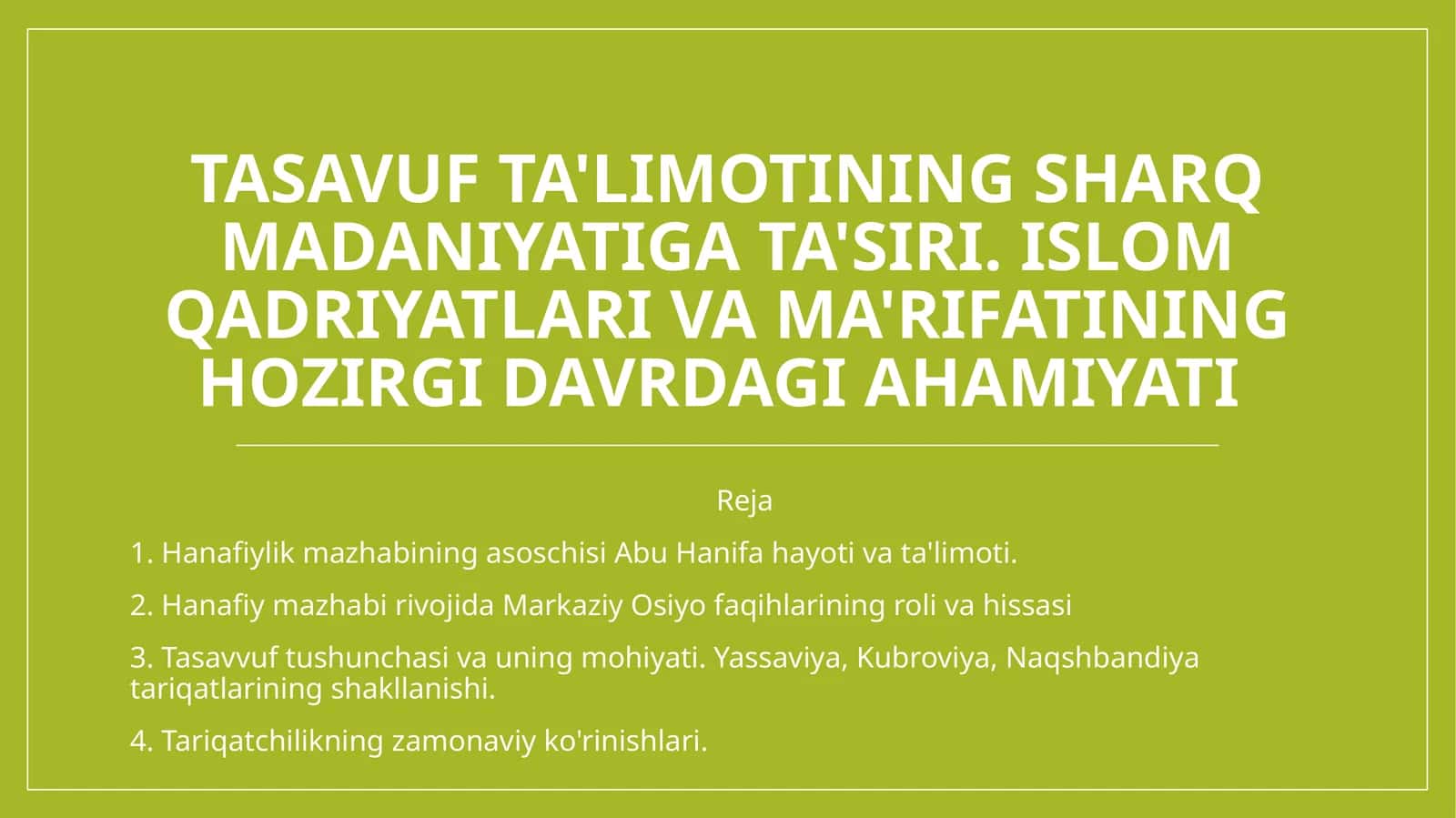Tasavuf ta'limotining Sharq madaniyatiga ta'siri. Islom qadriyatlari va ma'rifatining hozirgi davrdagi ahamiyati 1