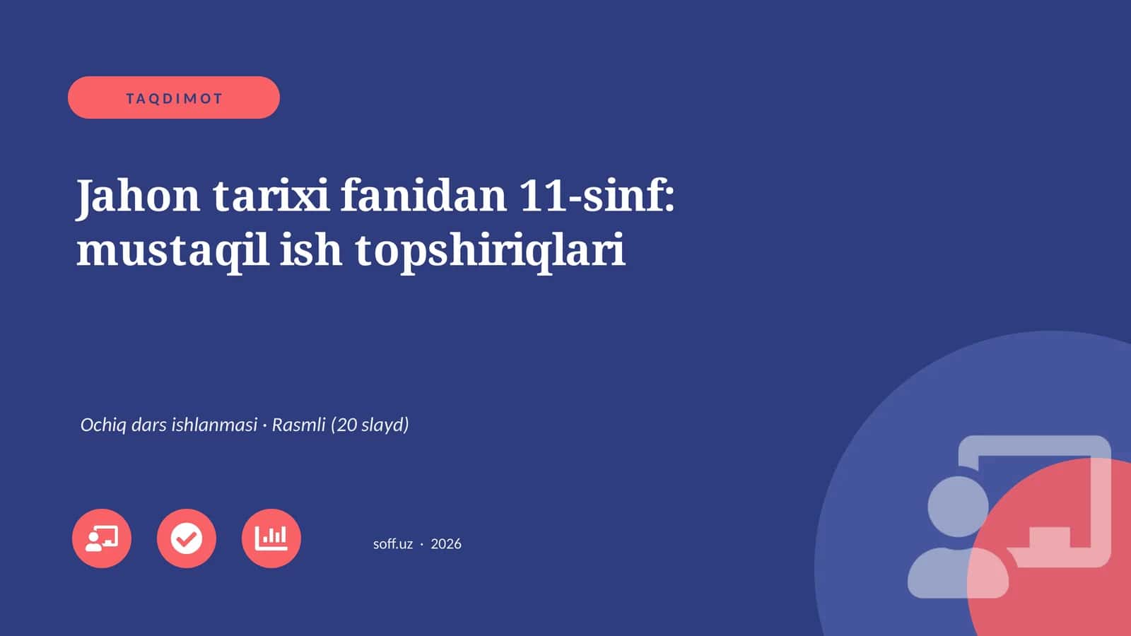 Jahon tarixi fanidan 11-sinf: mustaqil ish topshiriqlari 1